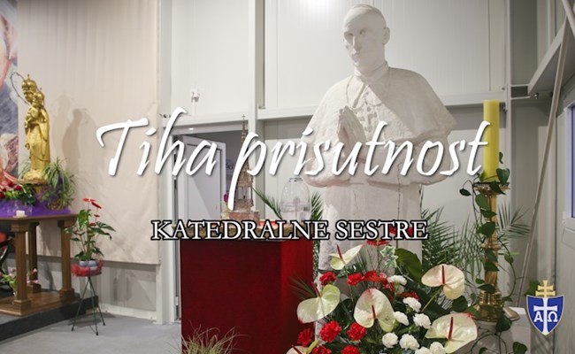 ​„Tiha prisutnost“ – katedralne sestre